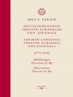 Deutschsprachige Theater-Almanache und -Journale: Abbildungen (Personen, Stücke, Theater) / German-language Theater Almanacs and Journals: Illustrations (Persons, Plays, Theaters) (1772–1918): Band 1: Abbildungen (Personen A–M) / Illustrations (Persons A–M)