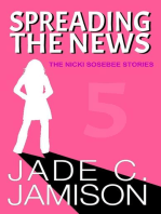 Spreading the News: The Nicki Sosebee Stories, #5