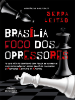 Brasília - foco dos opressores: "o que não se consegue com força, se consegue com inteligência", assim Brasília combateu o Primeiro Comando da Capital
