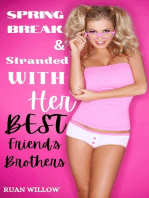 Spring Break and Stranded with Her Best Friend's Brothers, Book 1