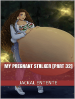 My Pregnant Stalker [Part 32]