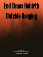 End Times Rebirth Outside Hanging