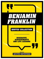 Benjamin Franklin - Quotes Collection: Biography, Achievements And Life Lessons