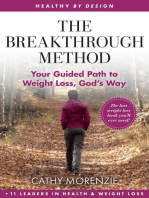 The Breakthrough Method: Your Guided Path to Weight Loss, God's Way - The Last Weight Loss Book You'll Ever Need