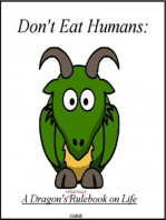 Don't Eat Humans: A Dragon's Hilarious Rulebook on Life