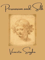 Persuasion and Silk