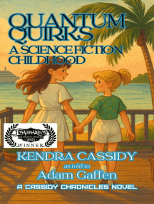 Quantum Quirks: A Science Fiction Childhood: The Cassidy Chronicles