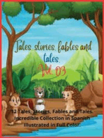 Tales, stories, fables and tales. Vol. 03: 12 Tales, Stories, Fables and Tales. Incredible Collection in Spanish Illustrated in Full Color.