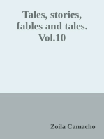 Tales, stories, fables and tales. Vol. 10: 12 Tales, Stories, Fables and Tales. Incredible Collection in Spanish Illustrated in Full Color.