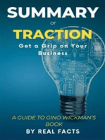 Summary Of Traction: Get a Grip on Your Business- A guide to Gino Wickman’s book