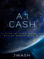 A.I Cash Machine: Make Money With Artificial Intelligence