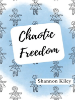 Chaotic Freedom