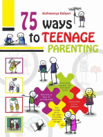 75 Ways to Teenage Parenting: Illustrated With One Liners On Each Page For A Quick Read