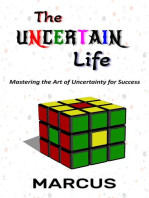 The Uncertain Life