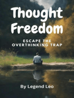 Thought Freedom: Escape the Overthinking Trap