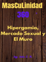 Masculinidad 360 El mercado sexual, Hipergamia y El Muro