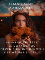 Hashtag Secrets Le Voyage Pour Devenir Un İnfluenceur Des Médias Sociaux