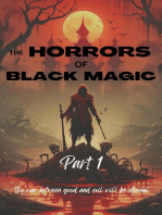 The Horrors of Black Magic (Part 1)