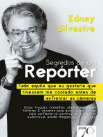 Segredos de um repórter: Tudo aquilo que eu gostaria que tivessem me contado antes de enfrentar as câmeras