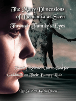 The Many Dimensions of Dementia as Seen Through the Family's Eyes.