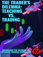 The Trader's Dilemma Teaching vs. Trading: 1, #1