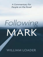 Following Mark: A Commentary for People on the Road