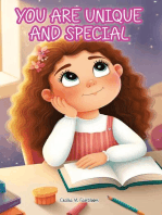 YOU ARE UNIQUE AND SPECIAL: A Journey to Unveiling Your Uniqueness. Tales of Courage, Friendship, Inner Strength, and Self-Confidence for Girls