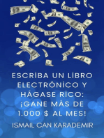 Escriba Un Libro Electrónico Y Hágase Rico ¡Gane Más De 1.000 $ Al Mes!