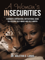 A Woman’s Insecurities: A woman’s empowering, motivational guide to a secure self-image and self-worth