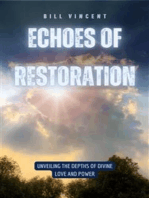 Echoes of Restoration: Unveiling the Depths of Divine Love and Power