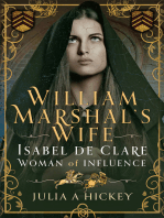 William Marshal's Wife: Isabel de Clare, Woman of Influence