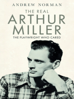 The Real Arthur Miller: The Playwright Who Cared