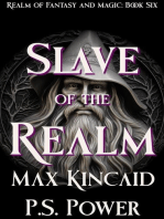 Slave of the Realm: Realm of Fantasy and Magic, #6