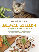 Kochbuch für Katzen - gesund & natürlich: Das beste Katzenfutter und köstliche Leckerlis für Ihre Katze ganz einfach selber machen - inkl. Katzeneis Rezepte
