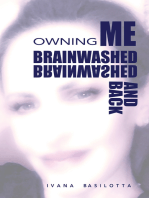 Brainwashed and Back: Owning Me