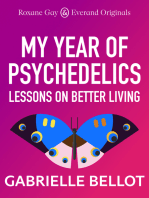 Roxane Gay & Everand Originals: My Year of Psychedelics: Lessons on Better Living