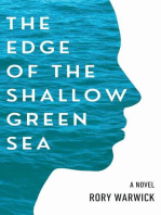 The Edge of the Shallow Green Sea