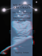 My Sisters Are Crazy The True Story of an Unconventional Family
