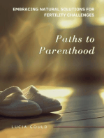 Paths to Parenthood: Embracing Natural Solutions for Fertility Challenges