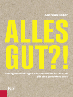 Alles gut?!: Unangenehme Fragen & optimistische Antworten für eine gerechtere Welt