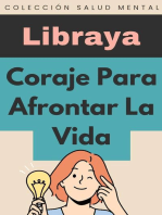 Coraje Para Afrontar La Vida: Colección Salud Mental, #5