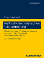 Methodik der juristischen Fallbearbeitung: Mit Aufbau- und Prüfungsschemata aus dem Zivil-, Strafrecht und öffentlichen Recht