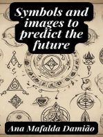 Symbols and images to predict the future: Self-Knowledge and Spiritual Development, #3