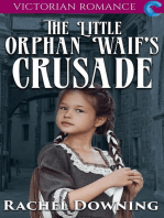The Little Orphan Waif's Crusade