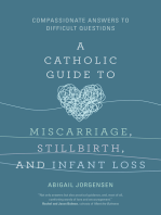 A Catholic Guide to Miscarriage, Stillbirth, and Infant Loss