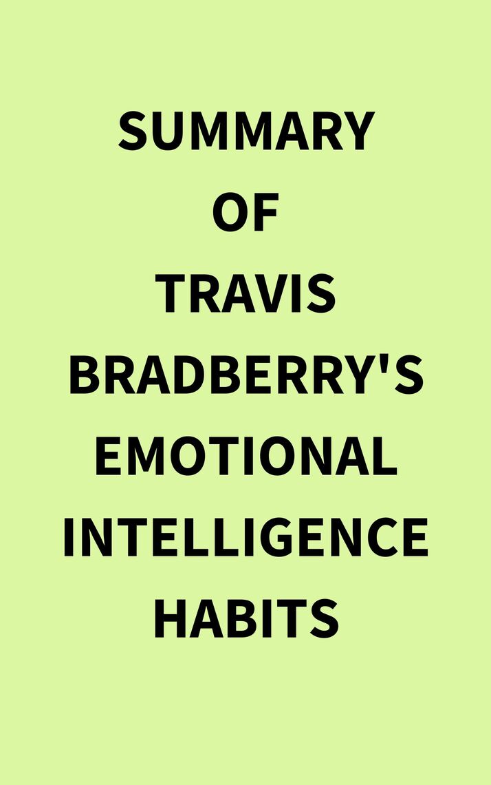 Summary of Travis Bradberry's Emotional Intelligence Habits by IRB ...