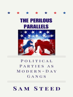 The Perilous Parallels: Political Parties as Modern-Day Gangs: Political Parties as Modern-Day Gangs