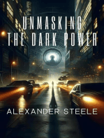 Unmasking the Dark Power