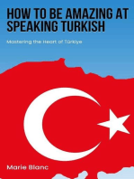 How to Be Amazing at Speaking Turkish: Mastering the Heart of Türkiye
