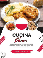 Cucina Polacca: Imparate a Preparare +50 Autentiche Ricette Tradizionali, Antipasti, Primi Piatti, Zuppe, Salse, Bevande, Dessert e Molto Altro: Sapori del Mondo: un Viaggio Culinario